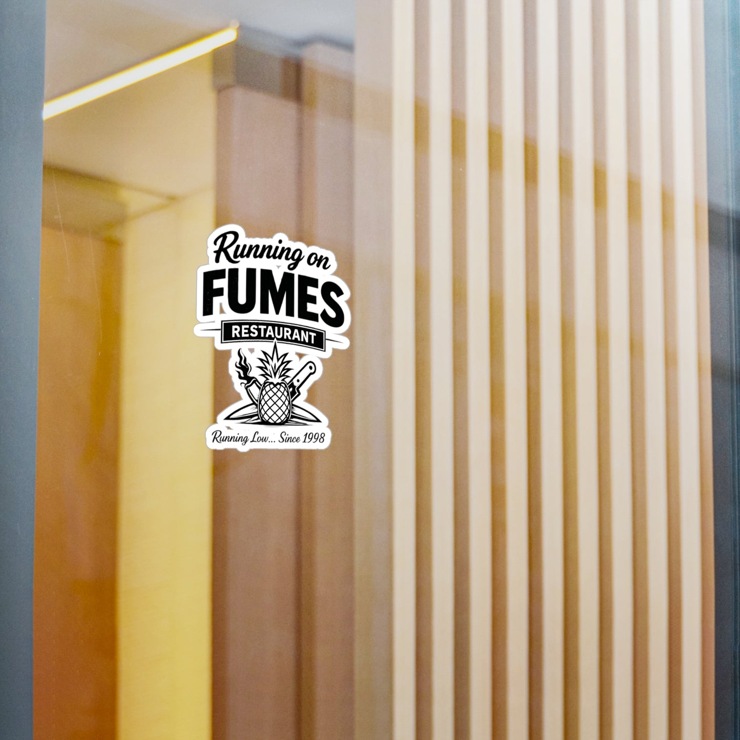 Running on Fumes Restaurant Vinyl Sticker — Kiss-Cut
