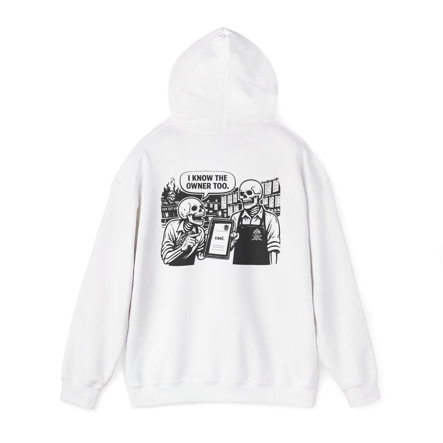"I know the owner" Hoodie