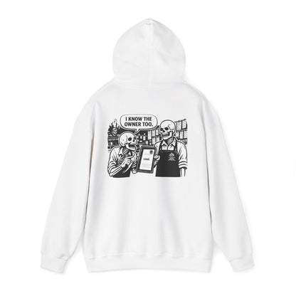 "I know the owner" Hoodie