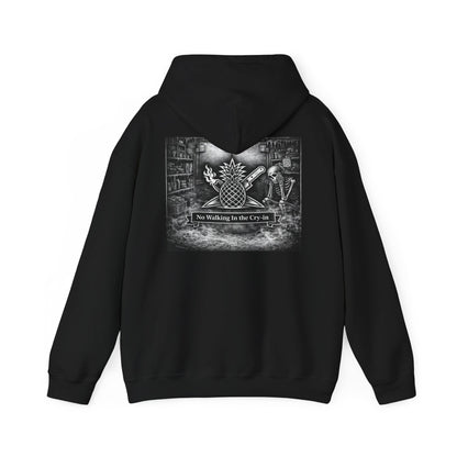 No Walking in the Cry-in Hoodie