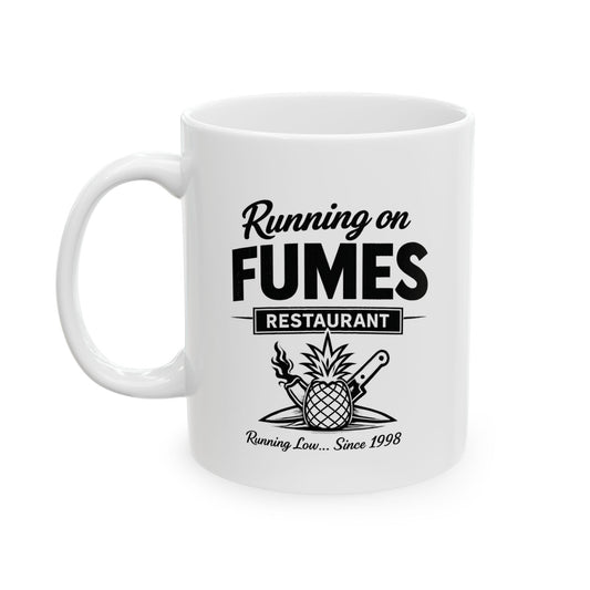 Running on Fumes | Ceramic Coffee Tea Cup