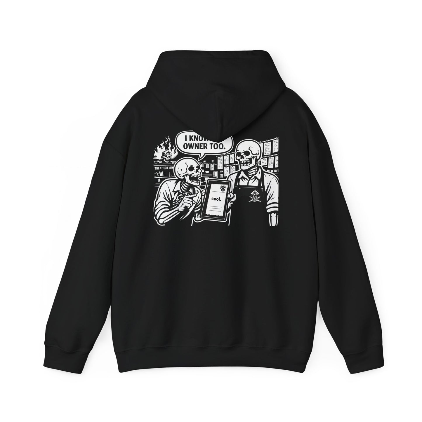 "I know the owner" Hoodie