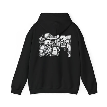 "I know the owner" Hoodie