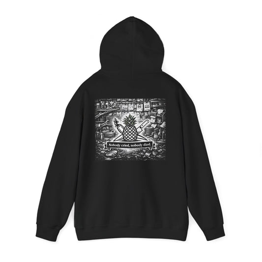 Nobody Cried, Nobody Died Hoodie
