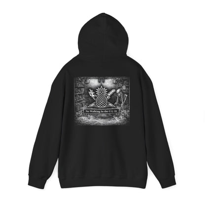 No Walking in the Cry-in Hoodie