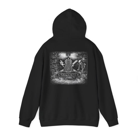 No Walking in the Cry-in Hoodie